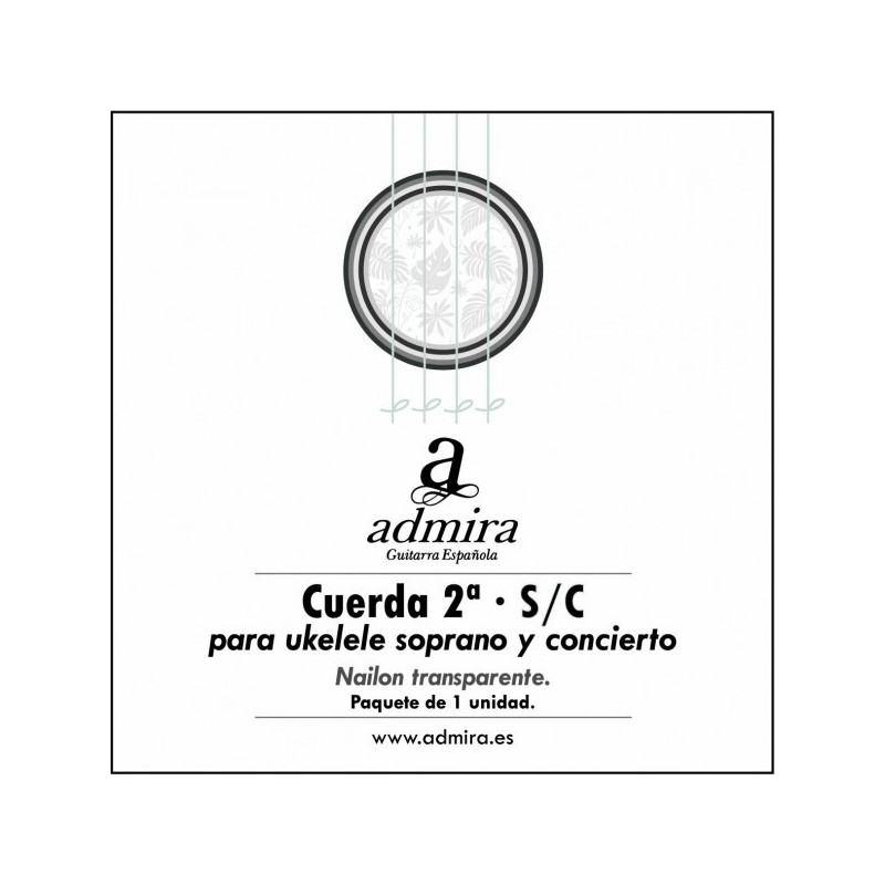 2 CUERDA ADMIRA PARA UKELELE SOPRANO/CONCIERTO NAILON CA502UKSC | MÚSICA BILBAO